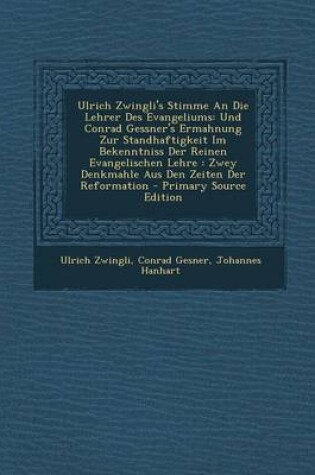 Cover of Ulrich Zwingli's Stimme an Die Lehrer Des Evangeliums