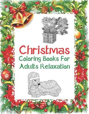 Book cover for Christmas Coloring Books For Adults Relaxation