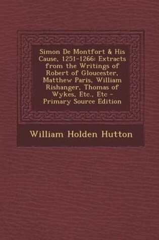 Cover of Simon de Montfort & His Cause, 1251-1266