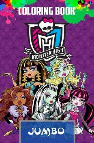 Cover of Monster High Jumbo Coloring Book