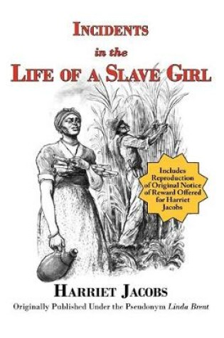Cover of Incidents in the Life of a Slave Girl (with reproduction of original notice of reward offered for Harriet Jacobs)