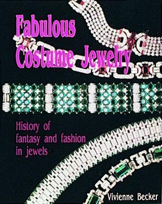 Book cover for Fabulous Costume Jewelry: History of Fantasy and Fashion in Jewels