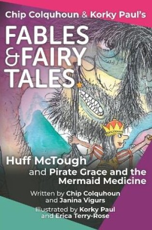 Cover of Huff McTough and Pirate Grace and the Mermaid Medicine