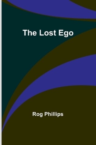 Cover of The Lost Ego