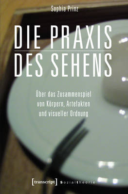 Cover of Die Praxis Des Sehens