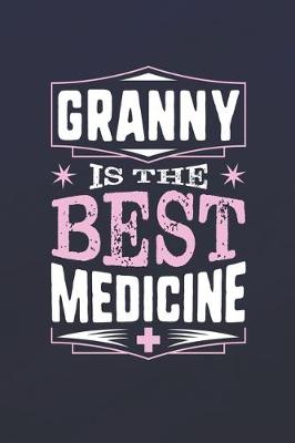 Book cover for Granny Is The Best Medicine