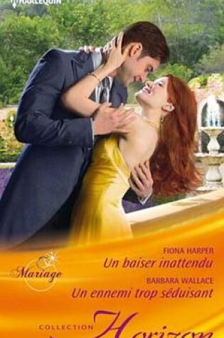 Cover of Un Baiser Inattendu - Un Ennemi Trop Seduisant