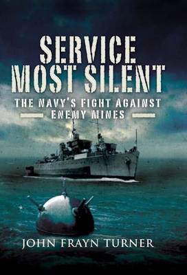 Book cover for Service Most Silent: The Navy S Fight Against Enemy Mines