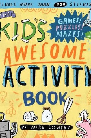 Cover of The Kid's Awesome Activity Book