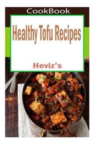 Cover of Healthy Tofu Recipes