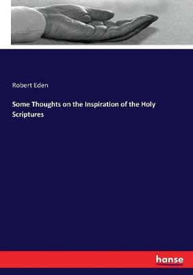 Book cover for Some Thoughts on the Inspiration of the Holy Scriptures