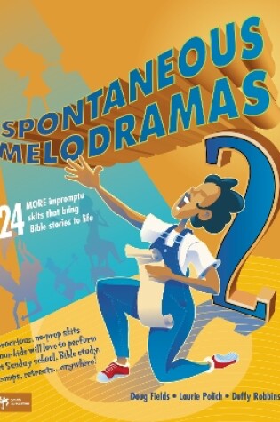 Cover of Spontaneous Melodramas 2