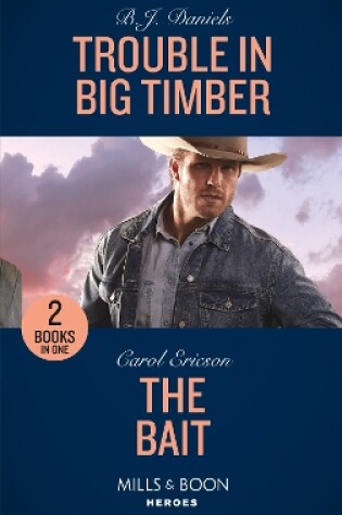 Cover of Trouble In Big Timber / The Bait
