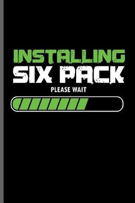 Book cover for Installing six Pack Please Wait