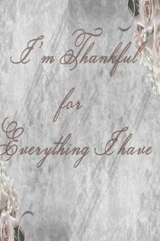 Cover of I'm Thankful for Everything I Have