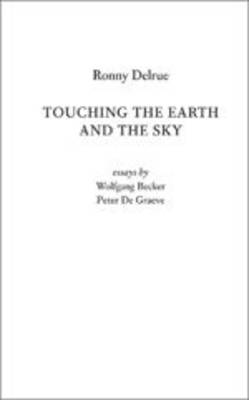 Book cover for Ronny Delrue: Touching the Earth and the Sky