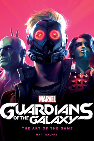 Cover of Marvel's Guardians of the Galaxy: The Art of the Game