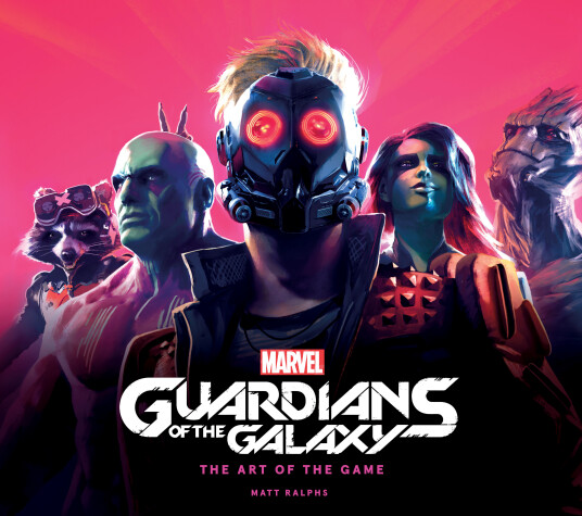 Book cover for Marvel's Guardians of the Galaxy: The Art of the Game