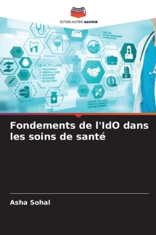 Cover of Fondements de l'IdO dans les soins de sant�