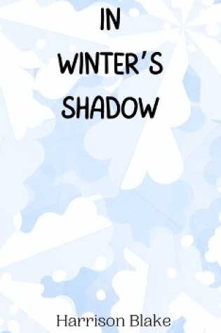 Cover of In Winter's Shadow