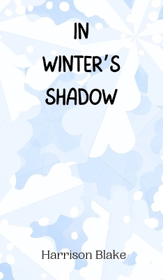 Book cover for In Winter's Shadow