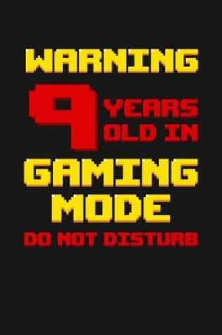 Cover of Warning 9 Years Old in Gaming Mode