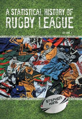 Book cover for A Statistical History of Rugby League - Volume I