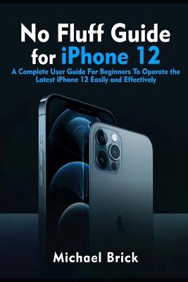 Book cover for No Fluff Guide for iPhone 12