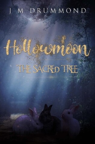 Cover of Hollowmoon: The Sacred Tree