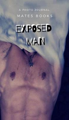 Book cover for Exposed Man