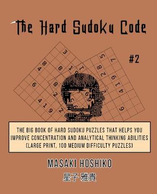 Book cover for The Hard Sudoku Code #2