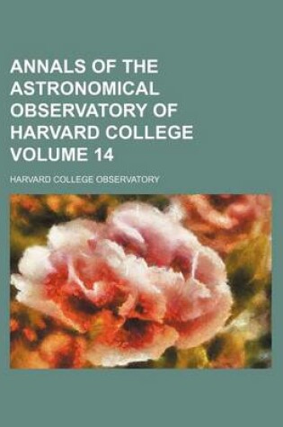 Cover of Annals of the Astronomical Observatory of Harvard College Volume 14