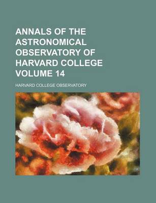 Book cover for Annals of the Astronomical Observatory of Harvard College Volume 14