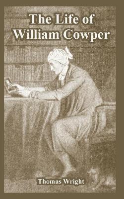 Book cover for The Life of William Cowper