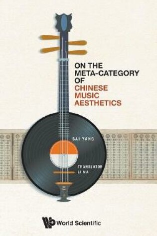 Cover of On The Meta-category Of Chinese Music Aesthetics