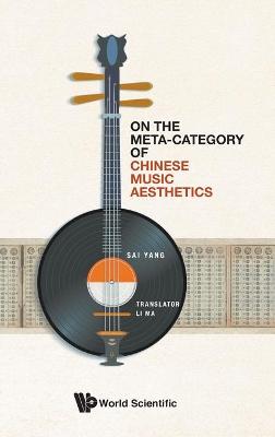 Cover of On The Meta-category Of Chinese Music Aesthetics