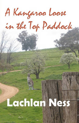 Book cover for A kangaroo loose in the top paddock