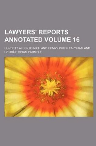 Cover of Lawyers' Reports Annotated Volume 16