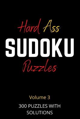 Book cover for Hard Ass Sudoku Puzzles Volume 3