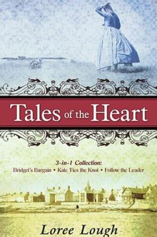 Cover of Tales of the Heart (3-In-1 Collection): Bridget's Bargain