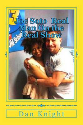 Cover of Joe Soto Real Man on the Real Show