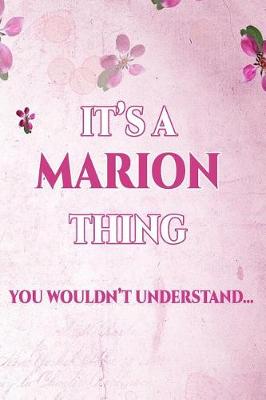 Book cover for It's A MARION Thing You Wouldn't Understand