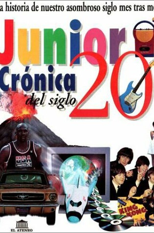 Cover of Cronica del Siglo 20 - Junior