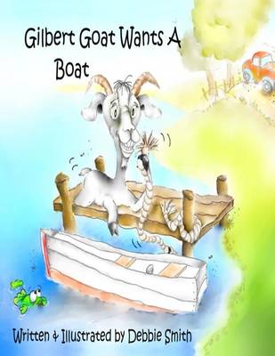 Book cover for Gilbert Goat Wants a Boat