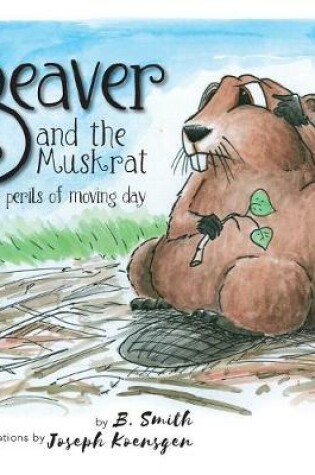 Cover of The Beaver and the Muskrat