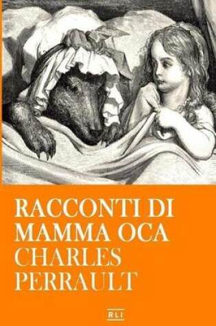 Cover of C. Perrault. Racconti Di Mamma Oca