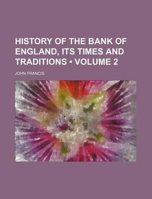 Book cover for History of the Bank of England, Its Times and Traditions (Volume 2)