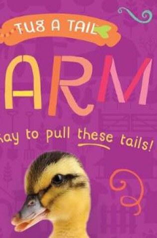 Cover of Tug a Tail: Farm Animals