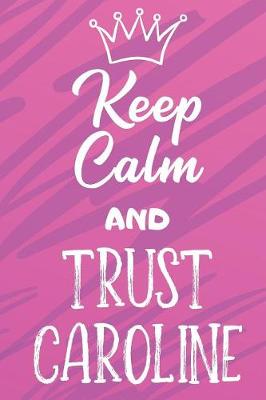 Book cover for Keep Calm and Trust Caroline