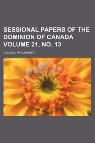 Cover of Sessional Papers of the Dominion of Canada Volume 21, No. 13